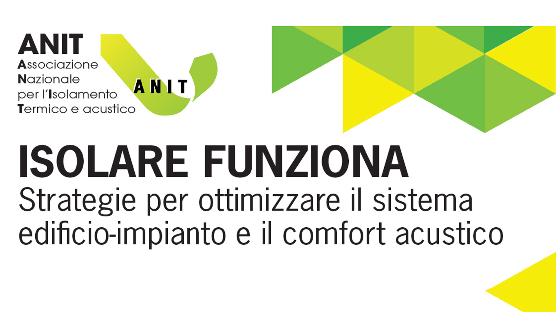 ISOLARE FUNZIONA - Strategie per ottimizzare il sistema edificio-impianto e il comfort acustico